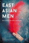 Image for East Asian men  : masculinity, sexuality and desire