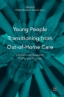 Image for Young people transitioning from out-of-home care  : international research, policy and practice