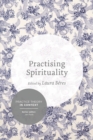 Image for Practising Spirituality: Reflections on mean-making in personal and professional contexts