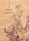 Image for Daoism in Early China : Huang-Lao Thought in Light of Excavated Texts
