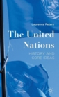 Image for The United Nations  : history and core ideas