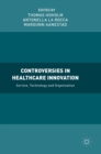Image for Controversies in Healthcare Innovation