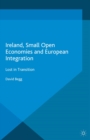 Image for Ireland, small open economies and European integration: lost in transition