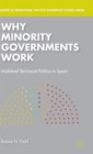 Image for Why Minority Governments Work