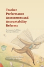 Image for Teacher performance assessment and accountability reforms  : the impacts of edTPA on teaching and schools