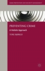 Image for Preventing crime: a holistic approach
