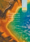Image for Global climate change policy and carbon markets: transition to a new era