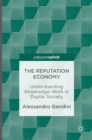 Image for The reputation economy  : understanding knowledge work in digital society