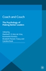 Image for Coach and couch: the psychology of making better leaders