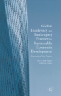 Image for Global insolvency and bankruptcy practice for sustainable economic development: international best practice