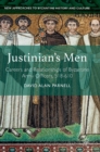 Image for Justinian&#39;s men  : careers and relationships of Byzantine army officers, 518-610