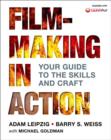 Image for Filmmaking in Action : Your Guide to the Skills and Craft
