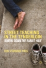 Image for Street teaching in the tenderloin: jumpin&#39; down the rabbit hole