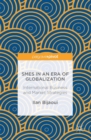 Image for SMEs in an era of globalization: international business and market strategies