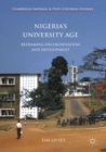 Image for Nigeria&#39;s university age  : reframing decolonisation and development