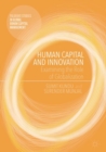 Image for Human capital and innovation: examining the role of globalization