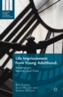 Image for Life imprisonment from young adulthood  : adaptation, identity and time