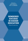 Image for Gendered success in higher education: global perspectives