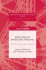 Image for Rescuing EU emissions trading  : the climate policy flagship