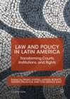 Image for Law and policy in Latin America: transforming courts, institutions, and rights