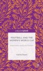 Image for Football and the Women&#39;s World Cup  : organisation, media and fandom