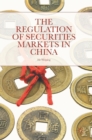 Image for The regulation of securities markets in China