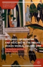 Image for Histories of medicine and healing in the Indian Ocean worldVolume one,: The medieval and early modern period