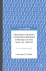 Image for President Obama&#39;s counterterrorism strategy in the War on Terror: an assessment