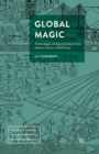 Image for Global magic: technologies of appropriation from ancient Rome to Wall Street