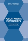 Image for Public-private partnerships: policy and governance challenges facing Kazakhstan and Russia