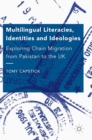 Image for Multilingual Literacies, Identities and Ideologies