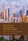 Image for Multi-owned property in the Asia-Pacific region: rights, restrictions and responsibilities