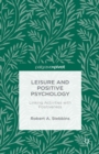 Image for Leisure and positive psychology: linking activities with positiveness