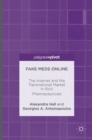 Image for Fake meds online  : the Internet and the transnational market in illicit pharmaceuticals