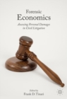 Image for Forensic economics  : assessing personal damages in civil litigation