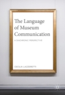 Image for The language of museum communication: a diachronic perspective
