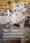 Image for Arguedas/Vargas Llosa: dilemmas and assemblages