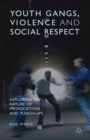 Image for Youth Gangs, Violence and Social Respect