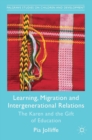 Image for Learning, migration and intergenerational relations  : the Karen and the gift of education