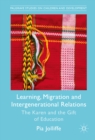 Image for Learning, migration and intergenerational relations: the Karen and the gift of education