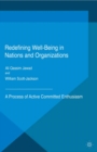 Image for Redefining well-being in nations and organizations: a process of active committed enthusiasm