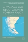 Image for Autonomy and negotiation in foreign policy: the Beagle Channel crisis