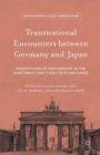 Image for Transnational encounters between Germany and Japan  : perceptions of partnership in the nineteenth and twentieth centuries