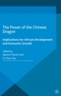 Image for The power of the Chinese dragon: implications for African development and economic growth