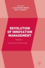 Image for Revolution of innovation management  : the digital breakthroughVolume 1