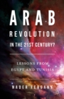 Image for Arab revolution in the 21st century?  : lessons from Egypt and Tunisia