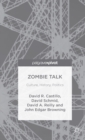 Image for Zombie talk  : culture, history, politics