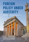 Image for Foreign policy under austerity: Greece&#39;s return to normality?