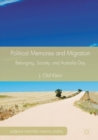 Image for Political memories and migration  : belonging, society, and Australia Day