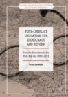 Image for Post-conflict education for democracy and reform: Bosnian education in the post-war era, 1995-2015